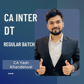 CA Inter DT | Regular Batch by CA Yash Khandelwal | For Jan 26 & May 26 Exams